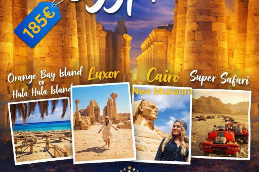 Package 1 (Cairo (New Museum) + Luxor + Super Safari + Orange Bay island or Hula Hula island)